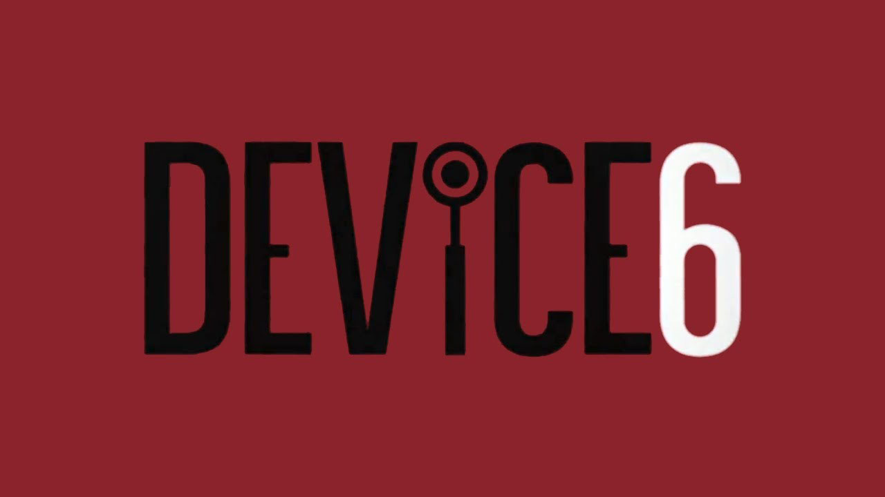Device 6 Device 6 (stylized as DEVICE 6) is a text-based adventure game developed by Swedish game developer Simogo for iOS. The game uses text, images and soun...